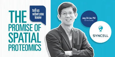 Portrait of Jung-Chi Liao, CEO and Founder of Syncell, next to the title “The Promise of Spatial Proteomics” from the Tell Us What You Know video series by Drug Discovery News.