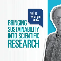 Portrait of Scott Weitze, Vice President of Research and Technical Standards at My Green Lab, beside text that reads “Tell us what you know: Bringing sustainability into scientific research,” with the My Green Lab logo.