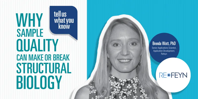 Why sample quality can make or break structural biology