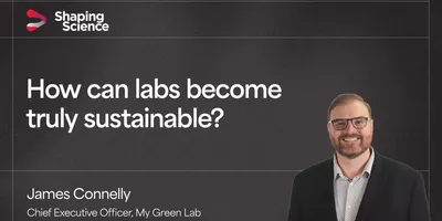 Shaping Science graphic featuring the question “How can labs become truly sustainable?” and a photo of James Connelly, Chief Executive Officer of My Green Lab.