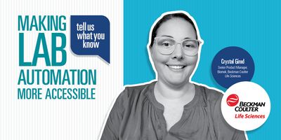 Crystal Girod, Senior Product Manager at Beckman Coulter Life Sciences, featured in a “Tell Us What You Know” graphic titled “Making Lab Automation More Accessible,” alongside the Beckman Coulter Life Sciences logo.